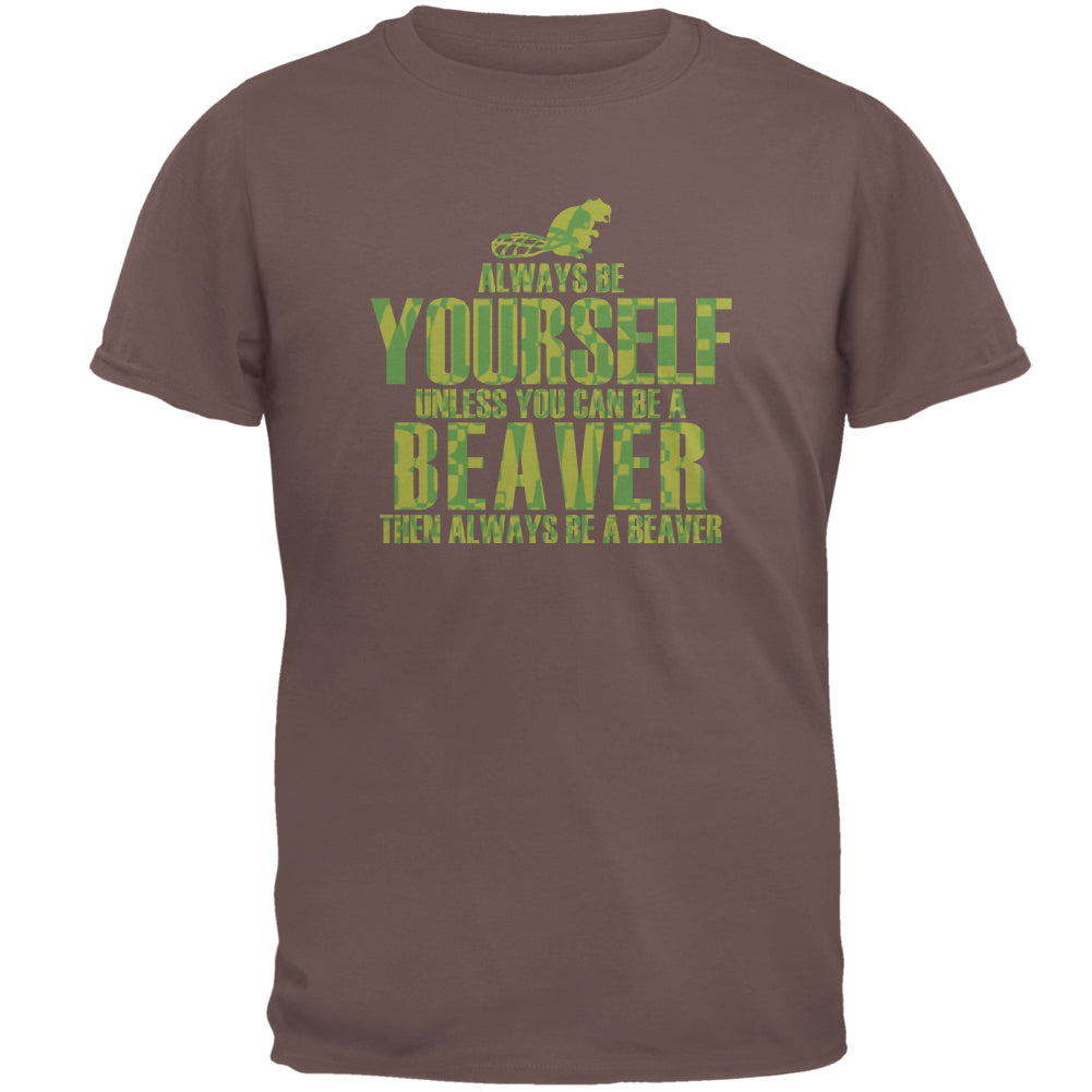 Always Be Yourself Beaver Mens T Shirt Men's T-Shirts global 2XL Chestnut 