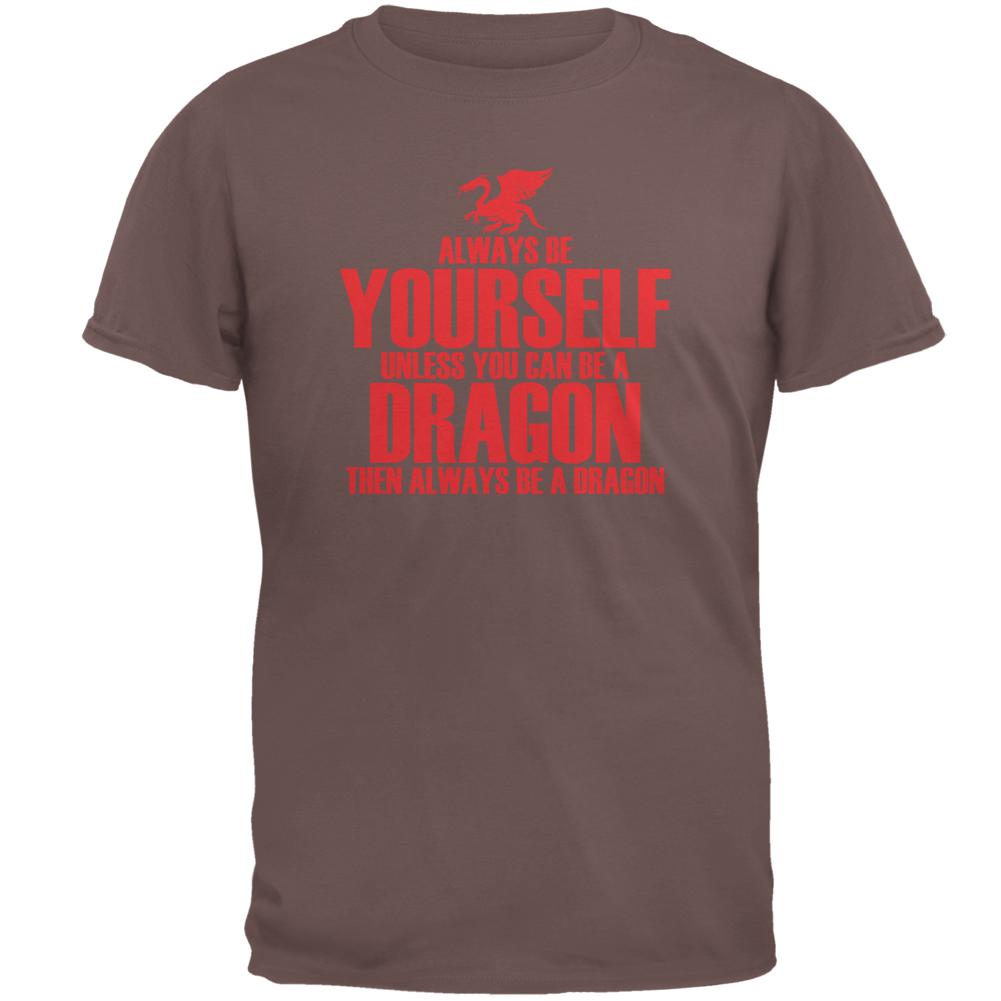 Always Be Yourself Dragon Mens T Shirt Men's T-Shirts Old Glory 2XL Chestnut 