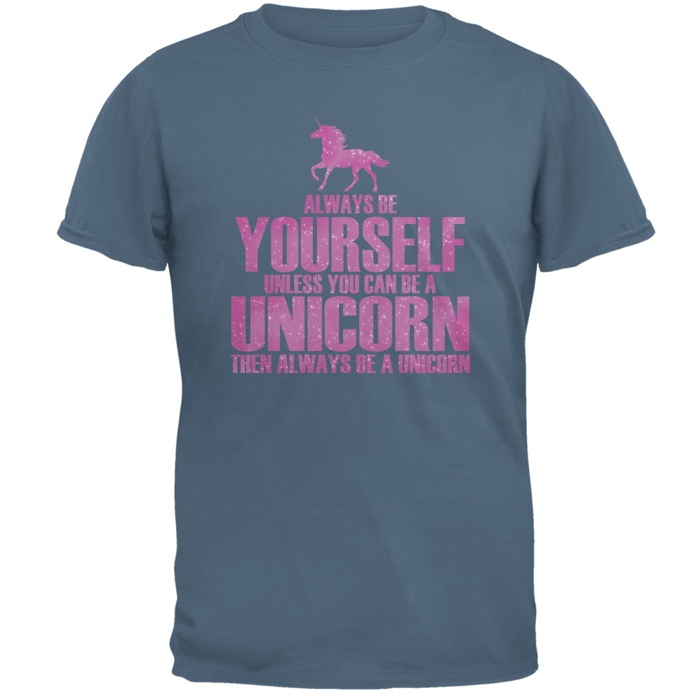 Always Be Yourself Unicorn Light Pink Adult T-Shirt Men's T-Shirts Old Glory 2XL Indigo Blue 