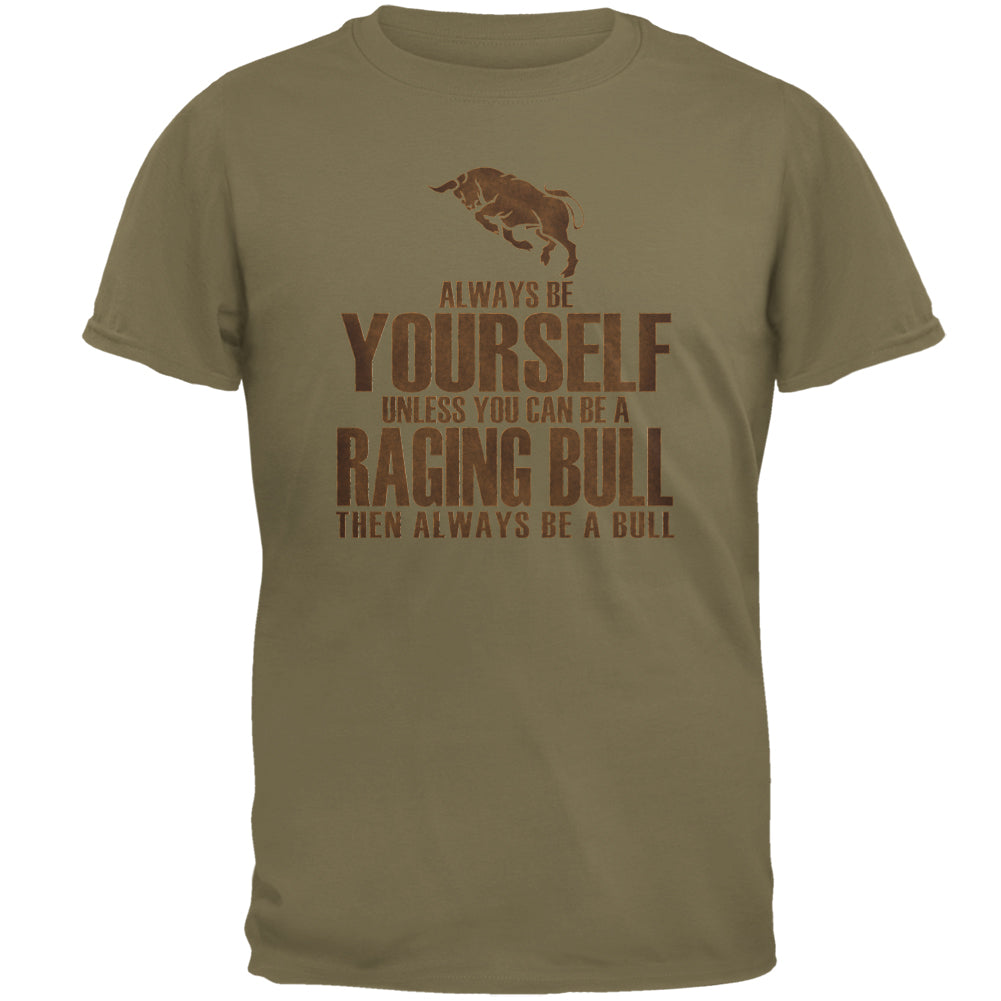 Always Be Yourself Raging Bull Mens T Shirt Men's T-Shirts Old Glory 2XL Brown 