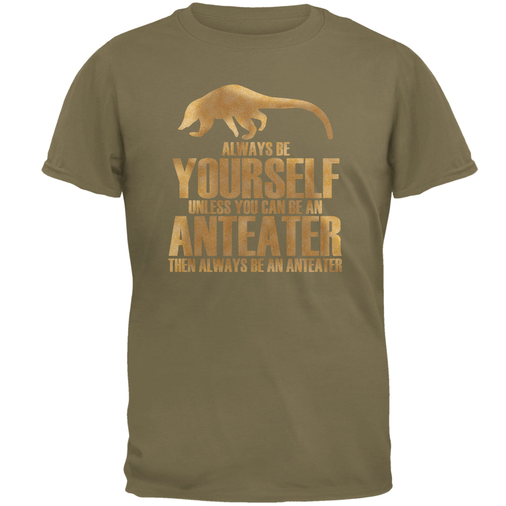 Always Be Yourself Anteater Mens T Shirt Men's T-Shirts global 2XL Prairie Dust 