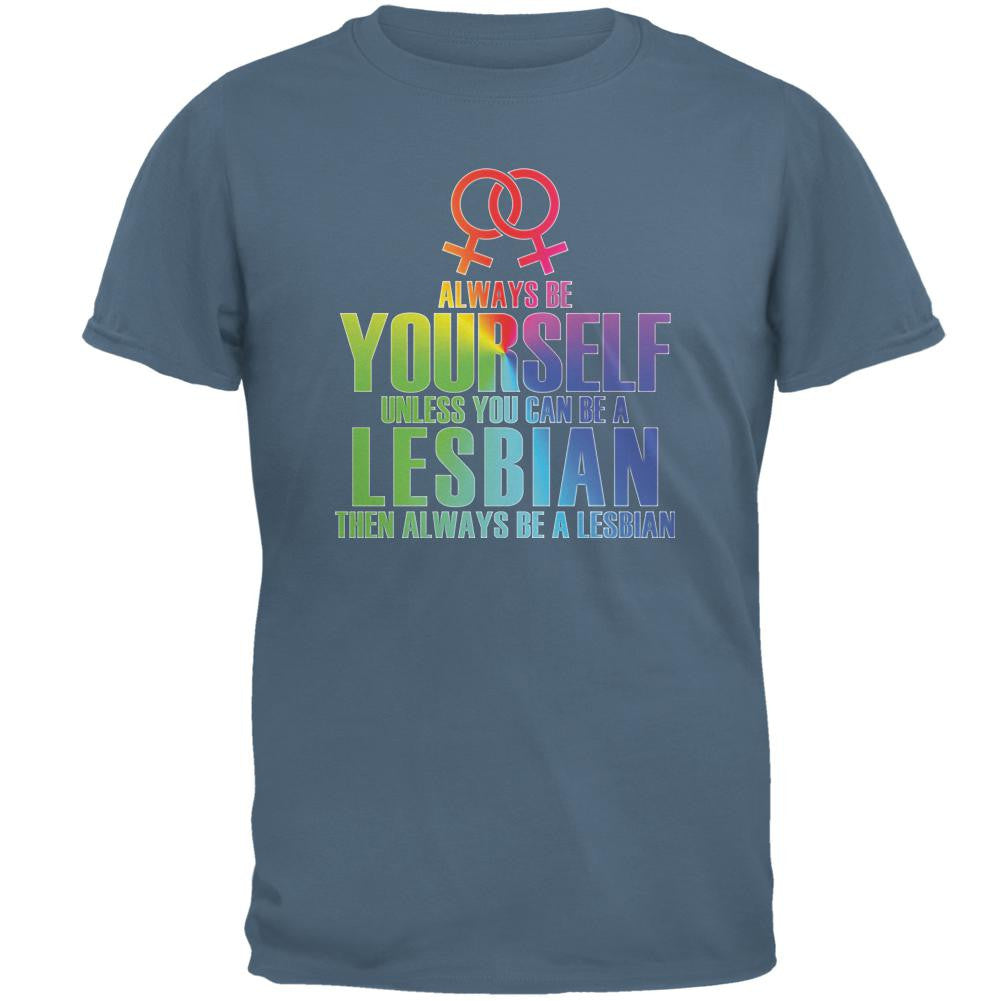 Always Be Yourself Lesbian Mens T Shirt Men's T-Shirts Old Glory 2XL Blue 