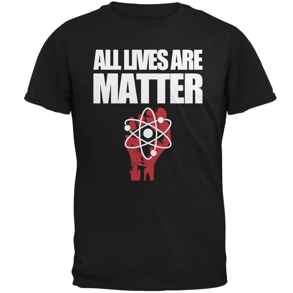 All Lives Are Matter Funny Nerd Mens T Shirt Men's T-Shirts Old Glory 2XL Black 