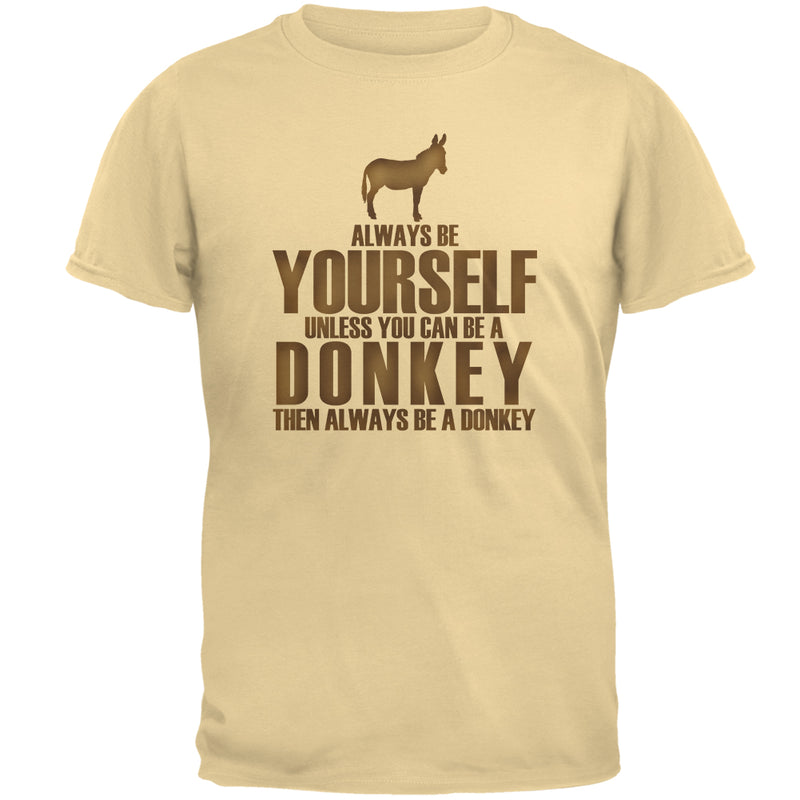 Always Be Yourself Donkey Mens T Shirt Men's T-Shirts Old Glory 2XL Yellow 