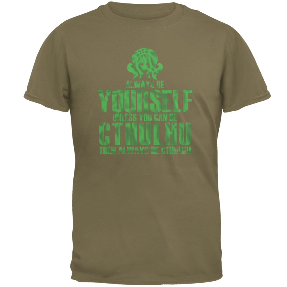 Always Be Yourself Cthulhu Mens T Shirt Men's T-Shirts Old Glory 2XL Brown 