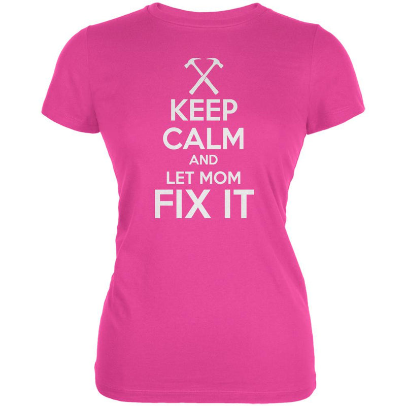 Mother's Day Keep Calm Let Mom Fix It Juniors Soft T Shirt Juniors T-Shirts Old Glory 2XL Hot Pink 