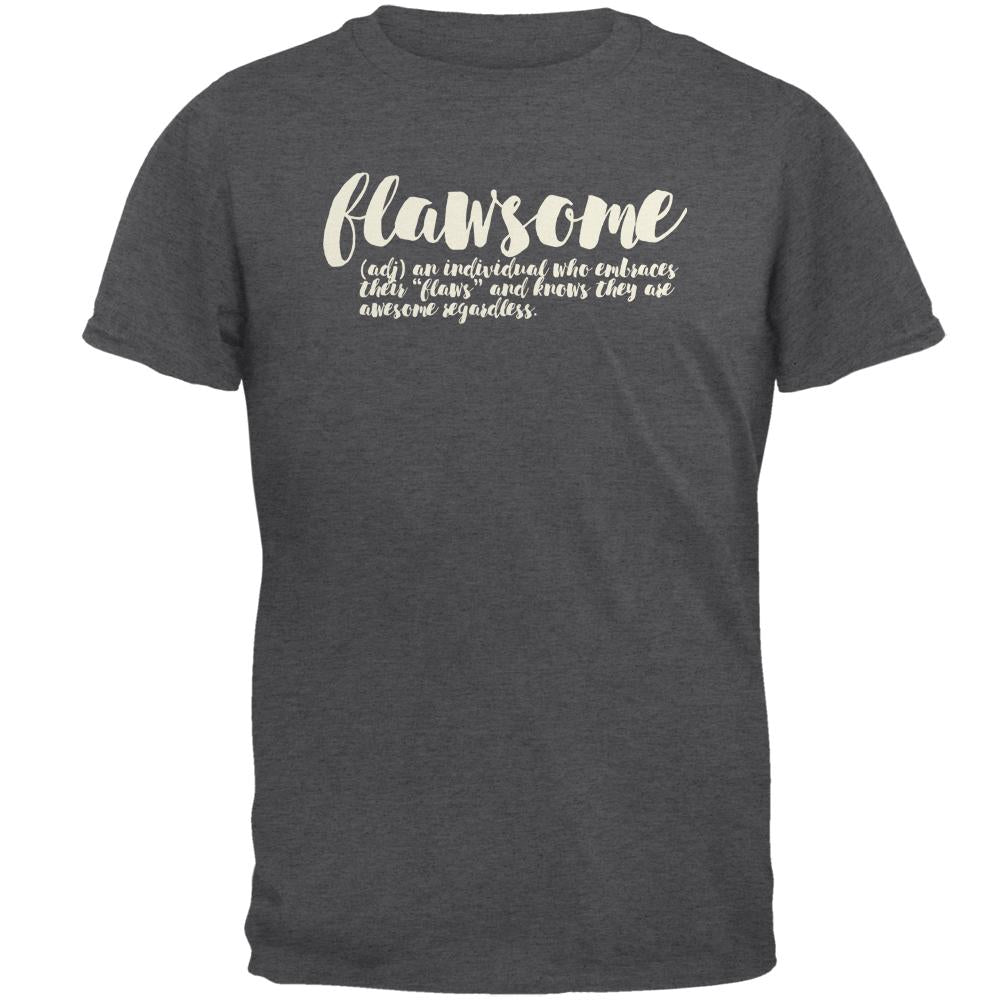 Flawsome Definition Awesome Flaws Mens T Shirt Men's T-Shirts Old Glory 2XL Dark Heather 