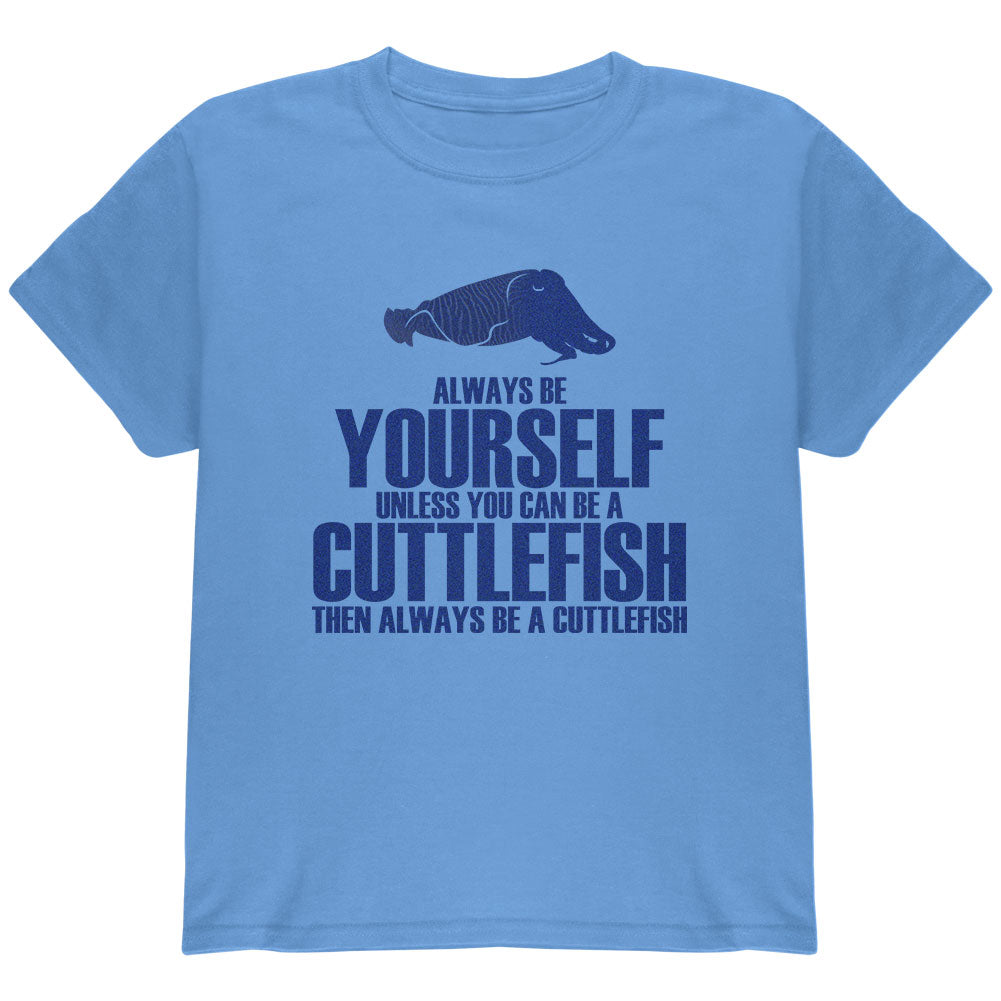 Always Be Yourself Cuttlefish Youth T Shirt Youth T-Shirts Old Glory YMD Blue 