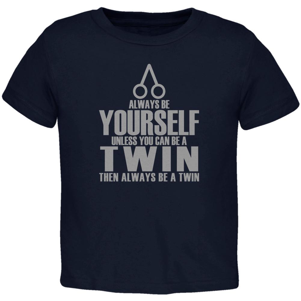 Always Be Yourself Twin Toddler T Shirt Toddler T-Shirts Old Glory 2T Navy 