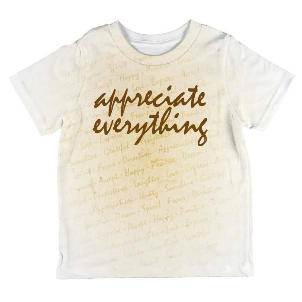 Inspirational Words Appreciate Everything All Over Toddler T Shirt Toddler T-Shirts Old Glory 2T Multi 