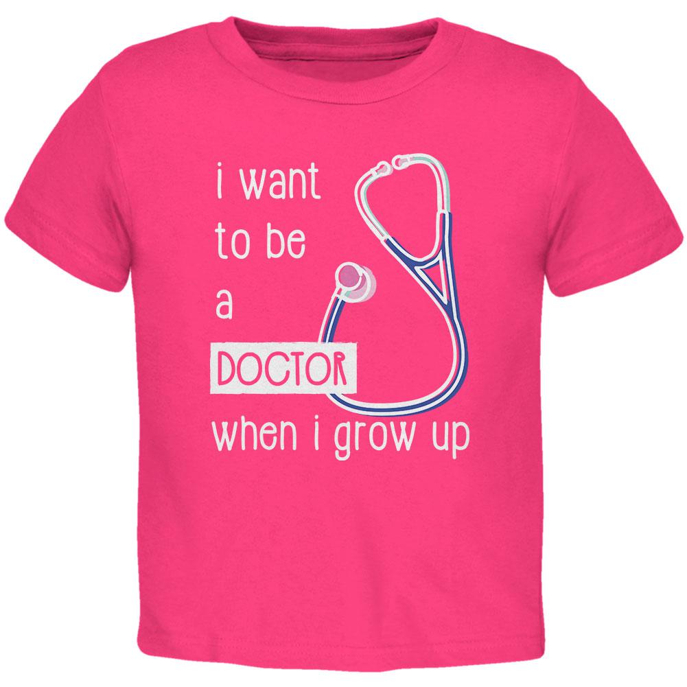 When I Grow Up Doctor Toddler T Shirt Toddler T-Shirts Old Glory 2T Hot Pink 