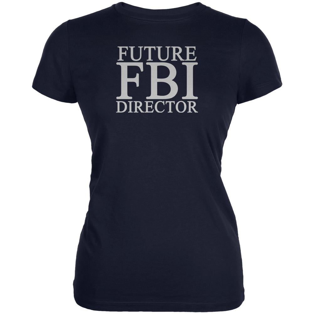 Future FBI Director Funny Juniors Soft T Shirt Juniors T-Shirts Old Glory 2XL Navy 