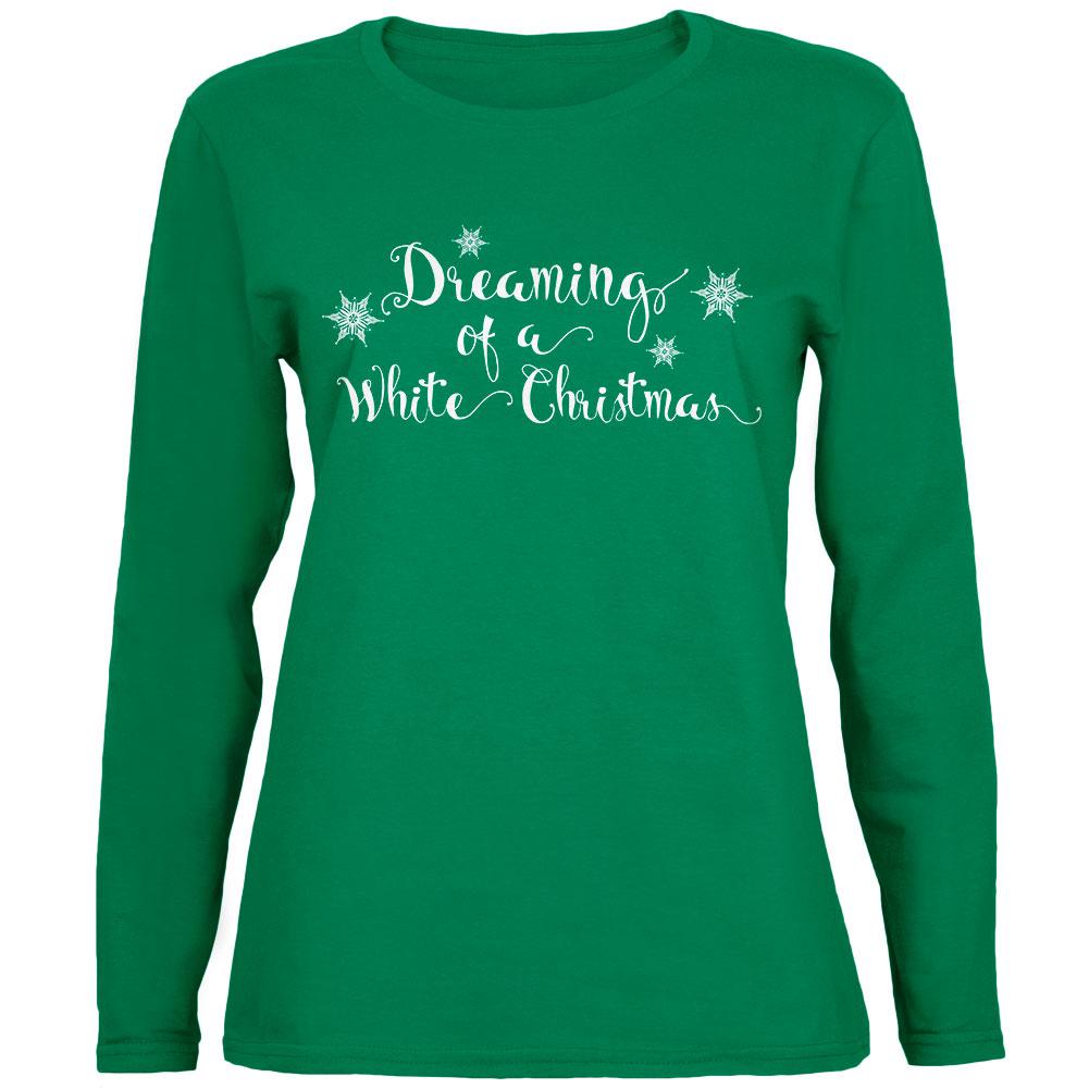 Dreaming of a White Christmas Womens Long Sleeve T Shirt Women's Long Sleeves Old Glory 2XL Green 