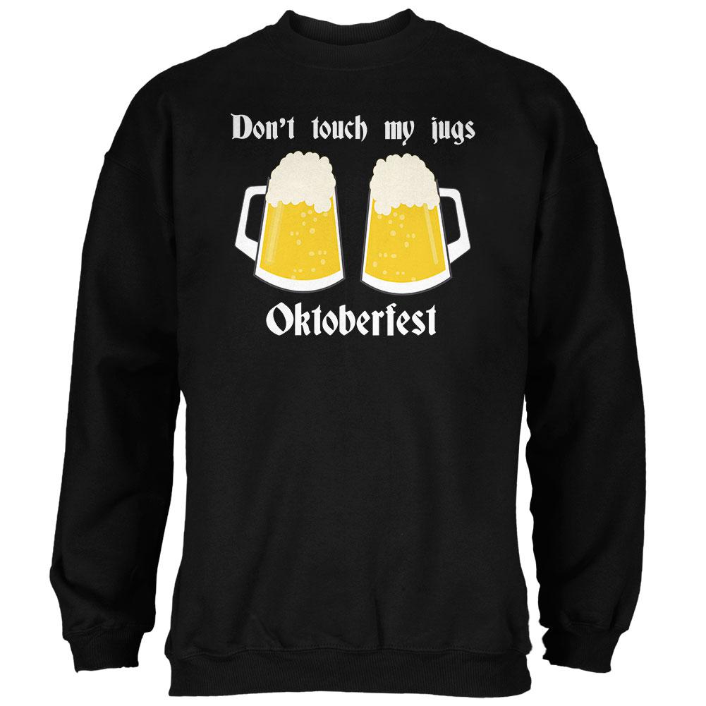 Oktoberfest Dont Touch My Jugs German Beer Stein Mens Sweatshirt Men's Sweatshirts Old Glory 2XL Black 