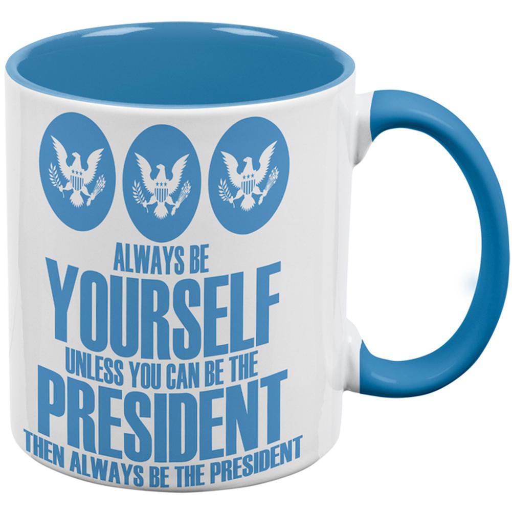 Always Be Yourself President Aqua Handle Coffee Mug Coffee Mugs Old Glory OS White/Light Blue 