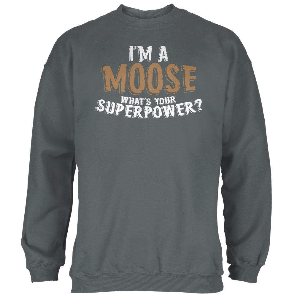 I'm A Moose What's Your Superpower Mens Sweatshirt Men's Sweatshirts Old Glory 2XL Grey 