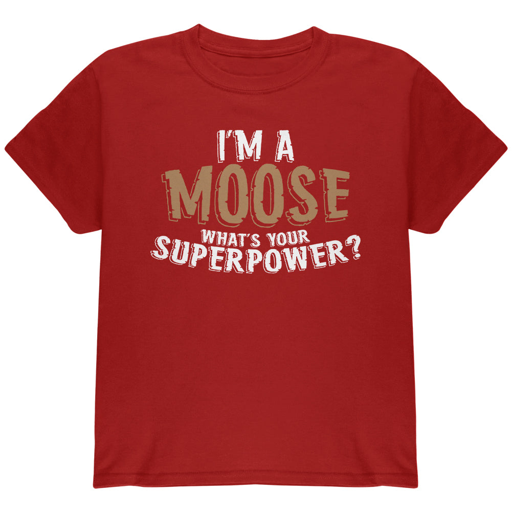 I'm A Moose What's Your Superpower Youth T Shirt Youth T-Shirts Old Glory YLG Cardinal 