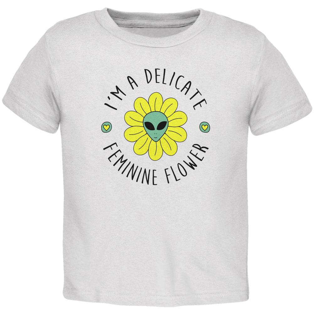 Halloween I'm a Delicate Feminine Flower Alien Toddler T Shirt Toddler T-Shirts Old Glory 2T White 