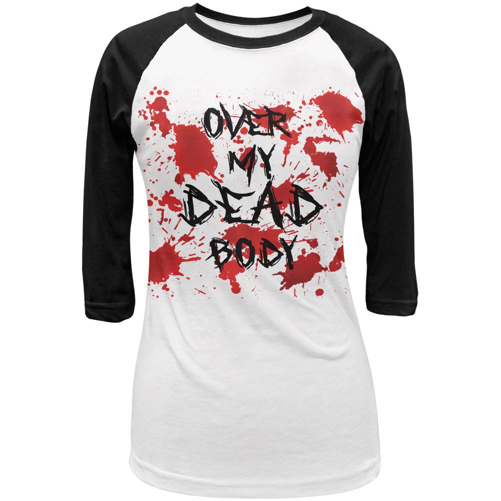 Halloween Over My Dead Body Blood Splatter Juniors 3/4 Sleeve Raglan T Shirt Juniors T-Shirts Old Glory LG White-Black 