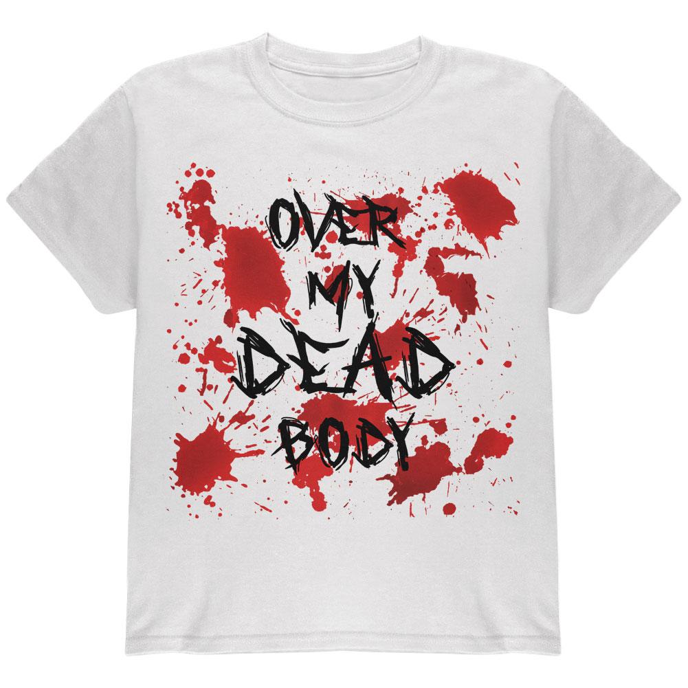 Halloween Over My Dead Body Blood Splatter Youth T Shirt Youth T-Shirts Old Glory LG White 