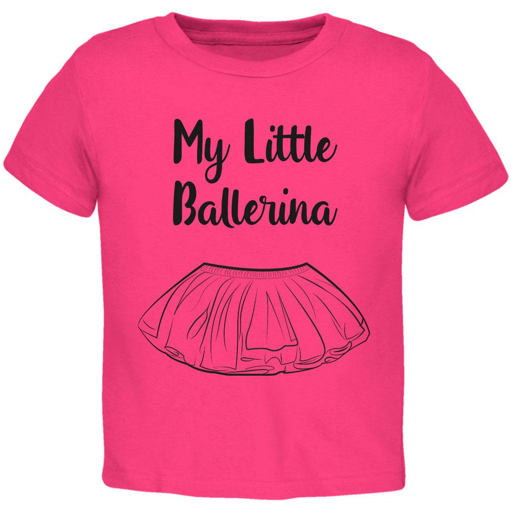 My Little Ballerina Toddler T Shirt Toddler T-Shirts Old Glory 2T Hot Pink 