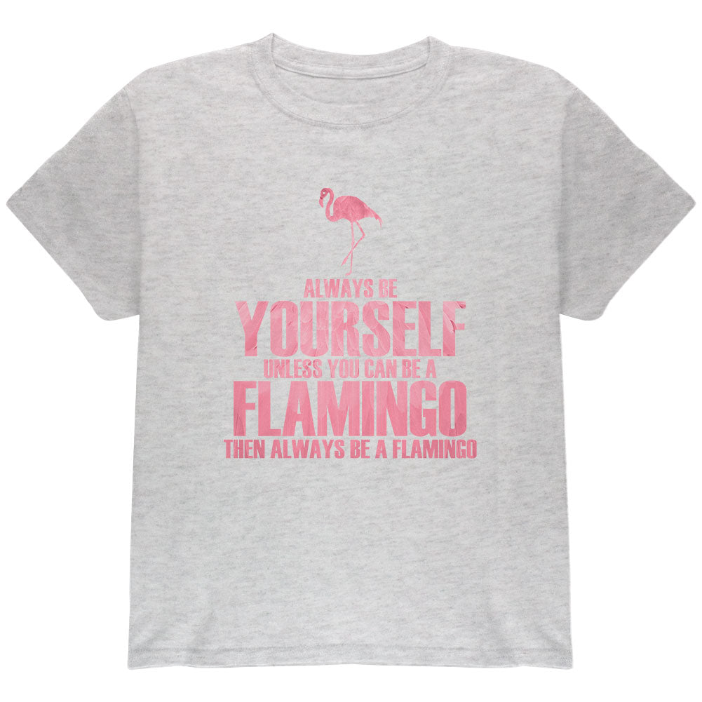 Always be Yourself Flamingo Youth T Shirt Youth T-Shirts Old Glory YLG Light Heather Grey 