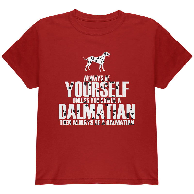 Always be Yourself Dalmatian Youth T Shirt Youth T-Shirts Old Glory YLG Red 