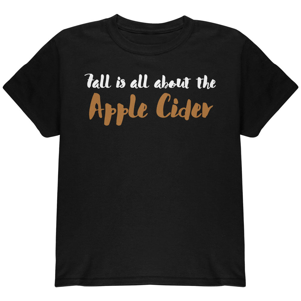 Fall is About Apple Cider Youth T Shirt Youth T-Shirts Old Glory   