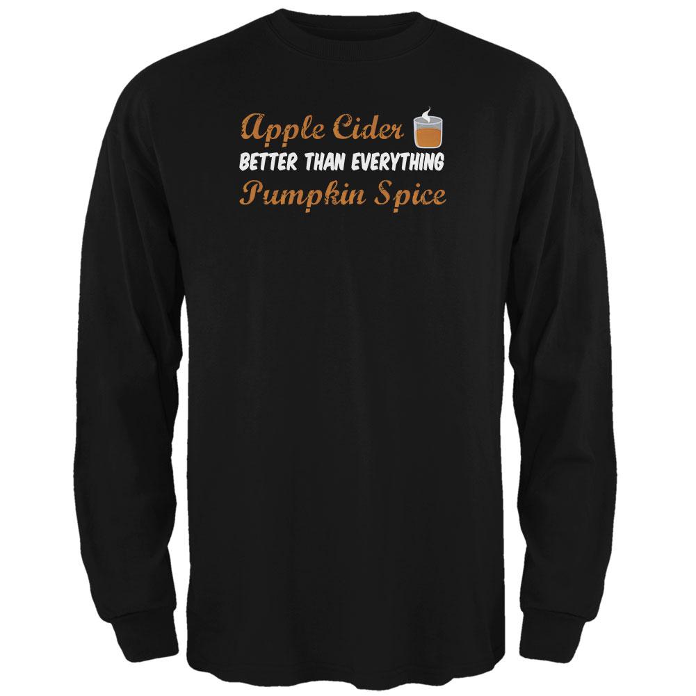 Fall Apple Cider is Better than Everything Pumpkin Spice Mens Long Sleeve T Shirt Men's Long Sleeves Old Glory 2XL Black 