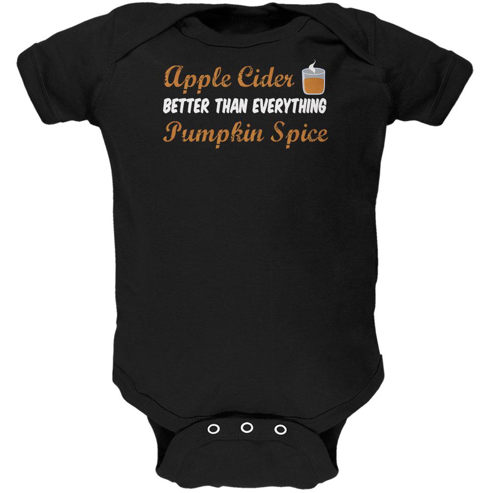 Fall Apple Cider is Better than Everything Pumpkin Spice Soft Baby One Piece Baby One Piece Old Glory 0-3M Black 