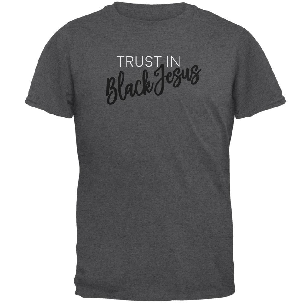 Trust in Black Jesus Mens T Shirt Men's T-Shirts Old Glory 2XL Dark Heather 