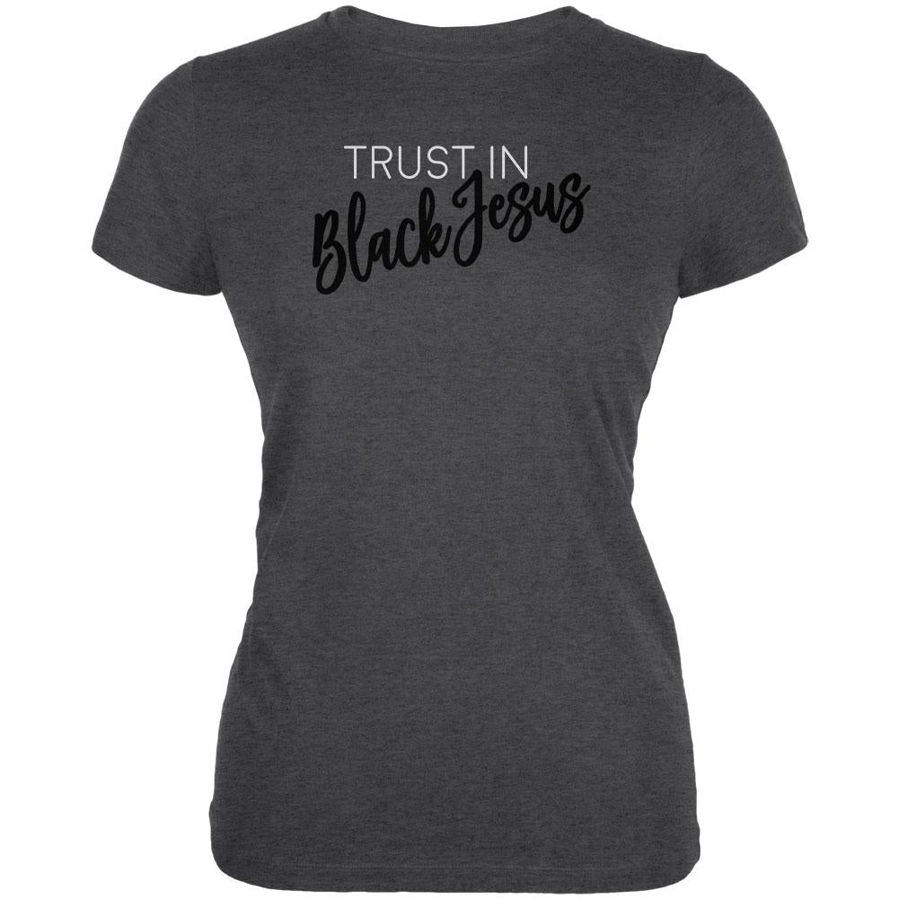 Trust in Black Jesus Juniors Soft T Shirt Juniors T-Shirts Old Glory 2XL Deep Heather 