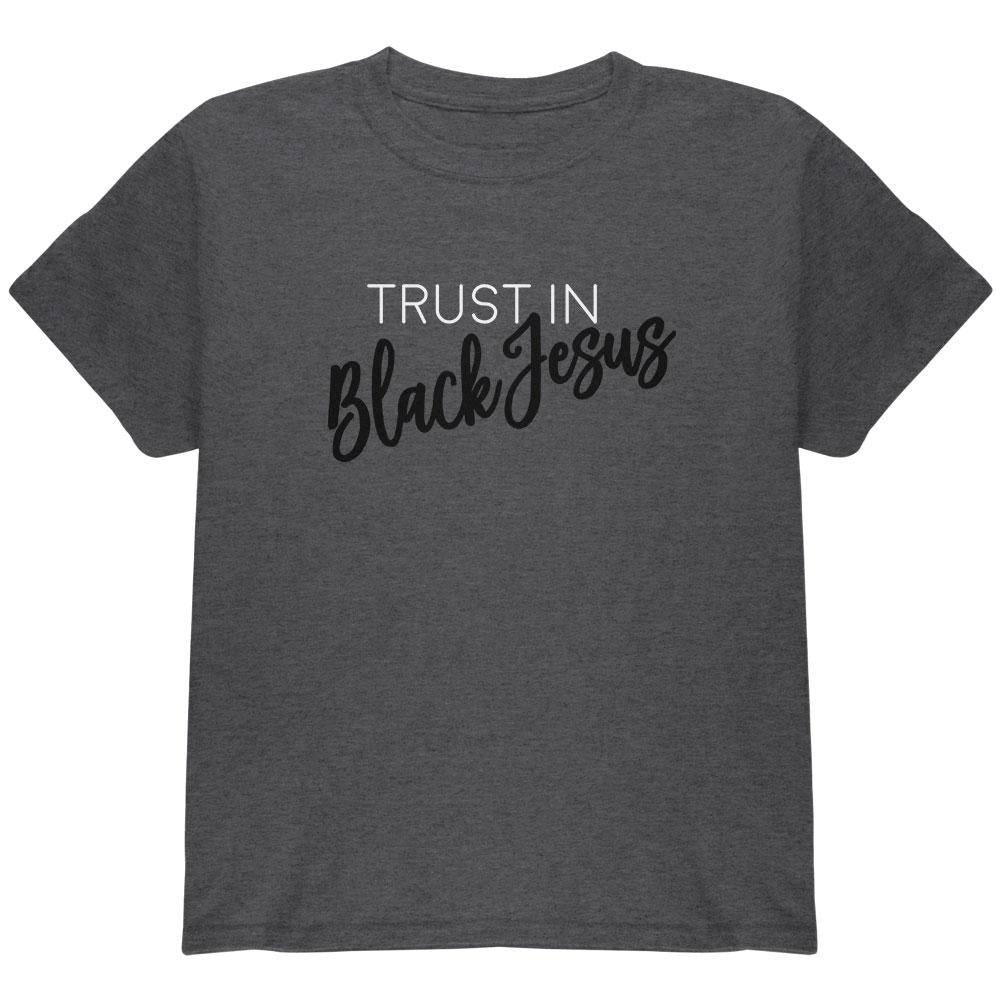 Trust in Black Jesus Youth T Shirt Youth T-Shirts Old Glory LG Dark Heather 