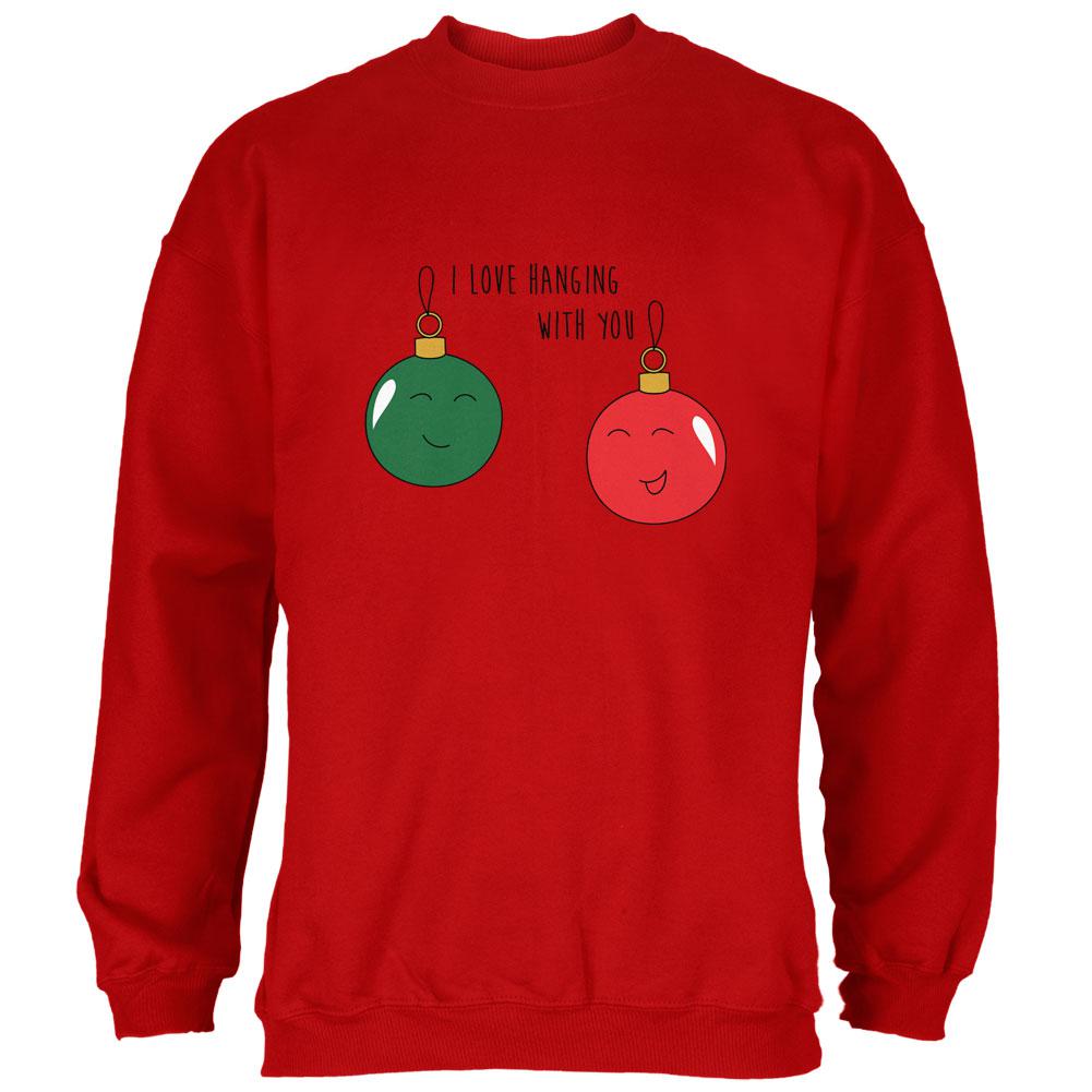 Christmas I Love Hanging With You Ornament Pun Mens Sweatshirt Men's Sweatshirts Old Glory 2XL Red 