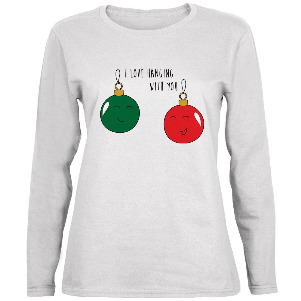 Christmas I Love Hanging With You Ornament Pun Ladies' Relaxed Jersey Long-Sleeve Tee Women's Long Sleeves Old Glory 2XL White 