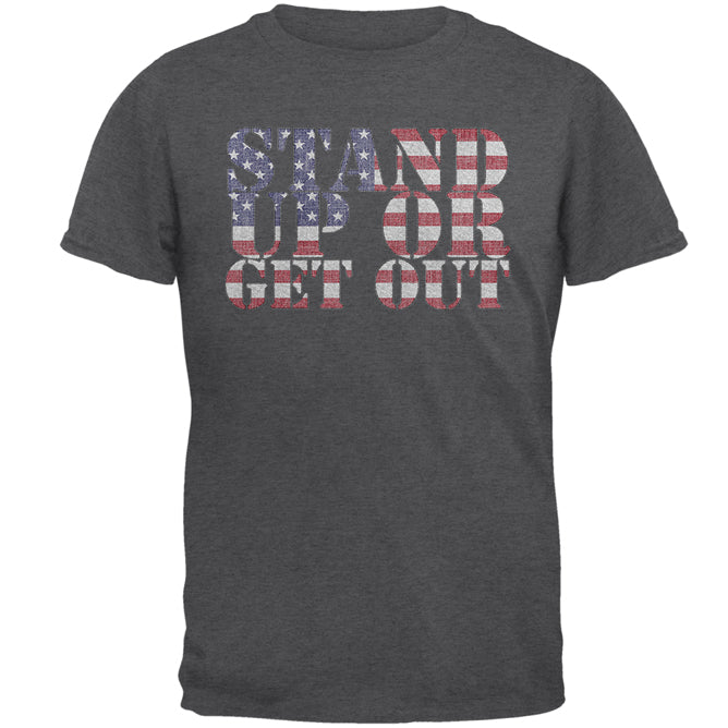 4th of July Stand Up or Get Out Mens T Shirt Men's T-Shirts 4th of July 2XL Dark Heather 