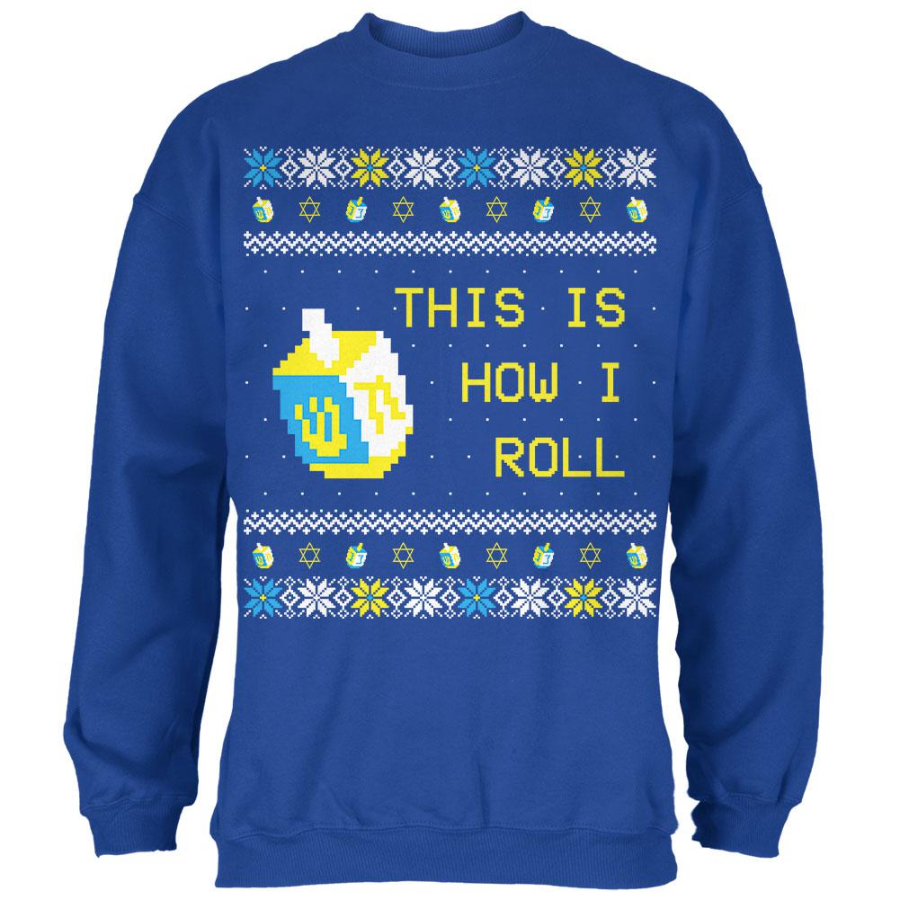 Hanukkah This is How I Roll Dreidel Ugly Christmas Sweater Mens Sweatshirt Men's Sweatshirts Old Glory SM Blue 