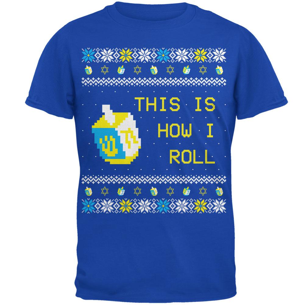 Hanukkah This is How I Roll Dreidel Ugly Christmas Sweater Mens Soft T Shirt Men's T-Shirts Old Glory 2XL Royal 