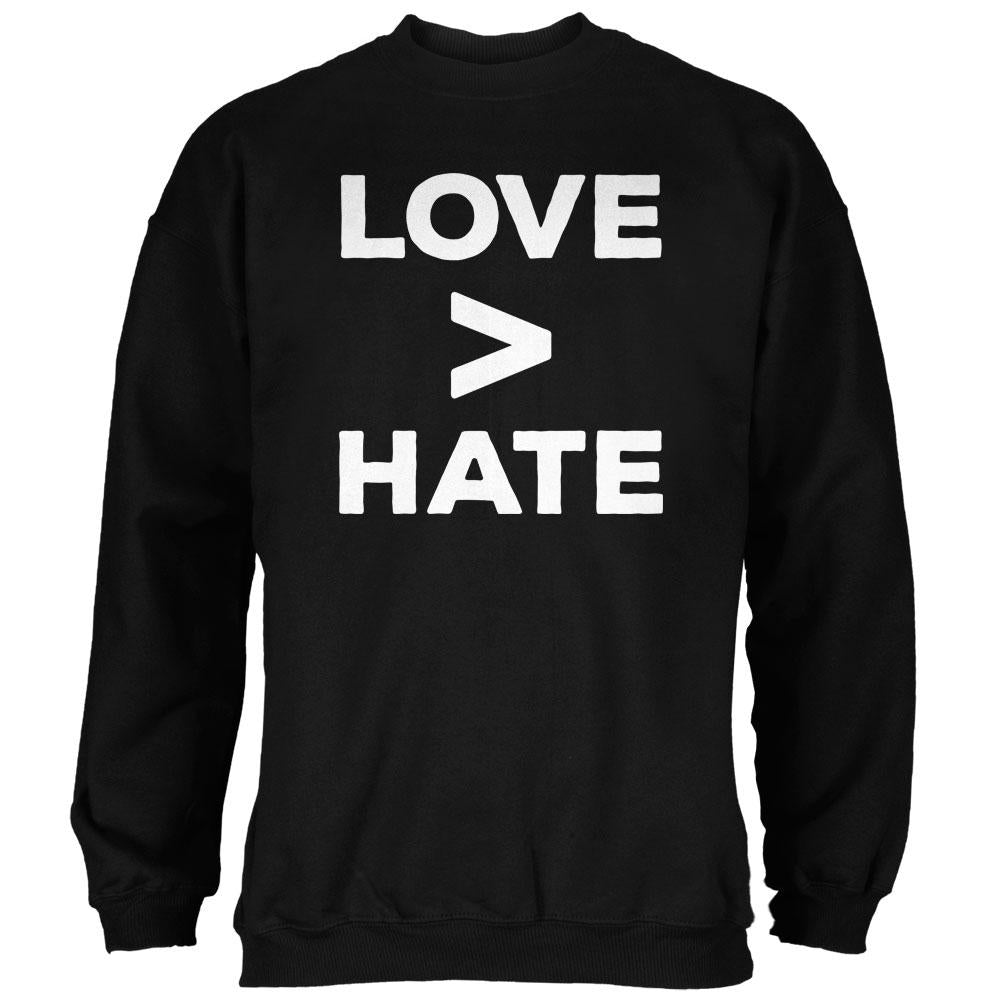 Activist Love is Greater Than Hate Mens Sweatshirt Men's Sweatshirts Old Glory 2XL Black 