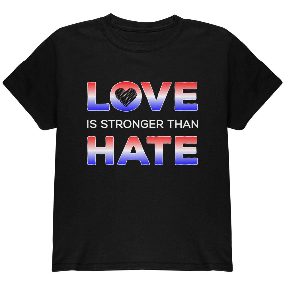 Activist Love is Stronger Than Hate America Youth T Shirt Youth T-Shirts Old Glory LG Black 