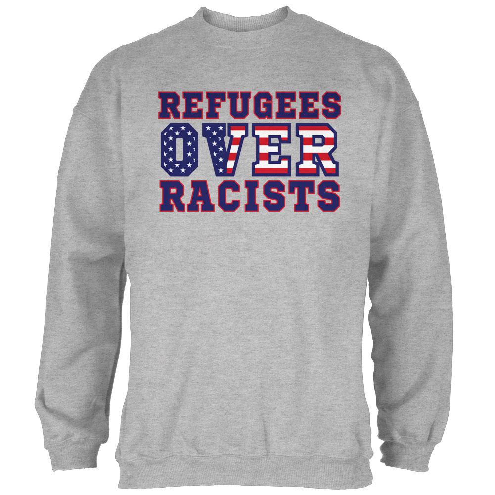 Activist Refugees Over Racists America Mens Sweatshirt Men's Sweatshirts Old Glory 2XL Heather 