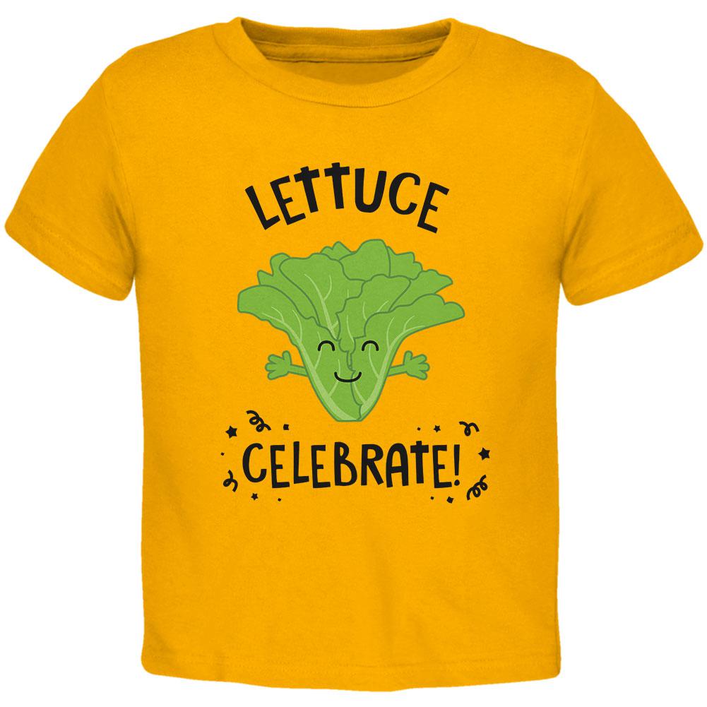 Vegetable Lettuce Let Us Celebrate Funny Toddler T Shirt Toddler T-Shirts Old Glory 2T Gold 