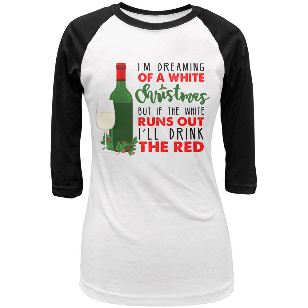 Dreaming of a White Wine Christmas Juniors 3/4 Sleeve Raglan T Shirt Juniors T-Shirts Old Glory LG White-Black 