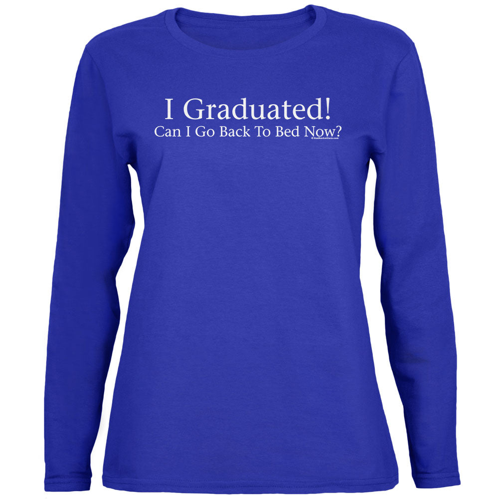 I Graduated! Womens Long Sleeve T Shirt Women's Long Sleeves Prom & Graduation 2XL Royal 