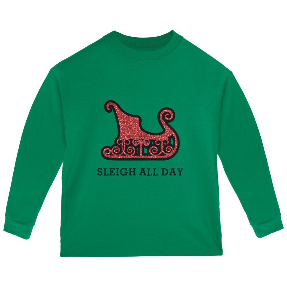 Christmas Sleigh Slay All Day Toddler Long Sleeve T Shirt Toddler Long Sleeves Old Glory 2T Green 