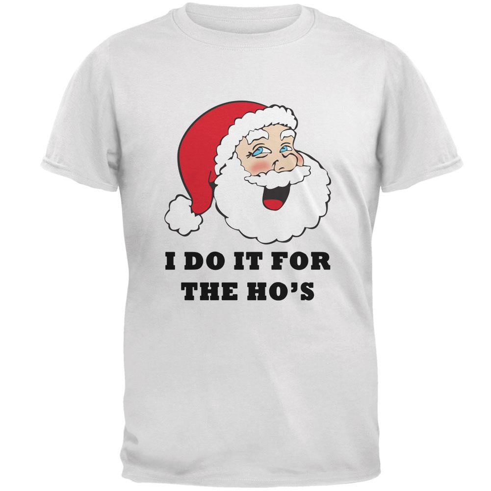 Christmas Santa I Do it for the Ho's Funny Mens T Shirt Men's T-Shirts Old Glory 2XL White 