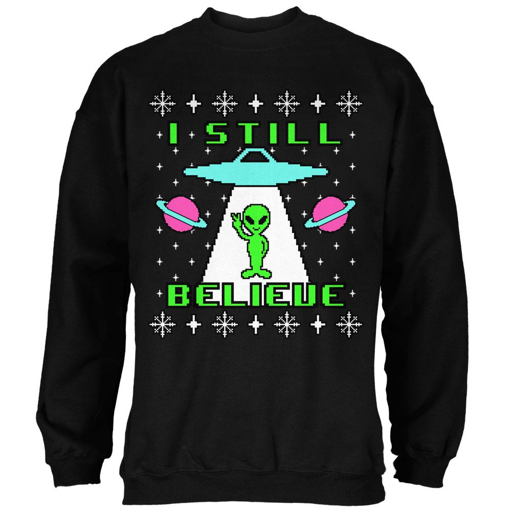 Alien I Still Believe Ugly Christmas Sweater Mens Sweatshirt Men's Sweatshirts Old Glory SM Black 