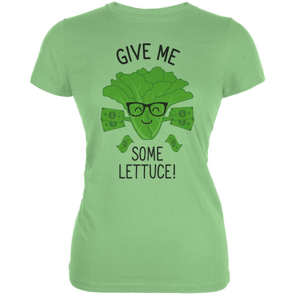 Vegetable Lettuce Give Me Some Lettuce Money Funny Juniors Soft T Shirt Juniors T-Shirts Old Glory LG Mint 