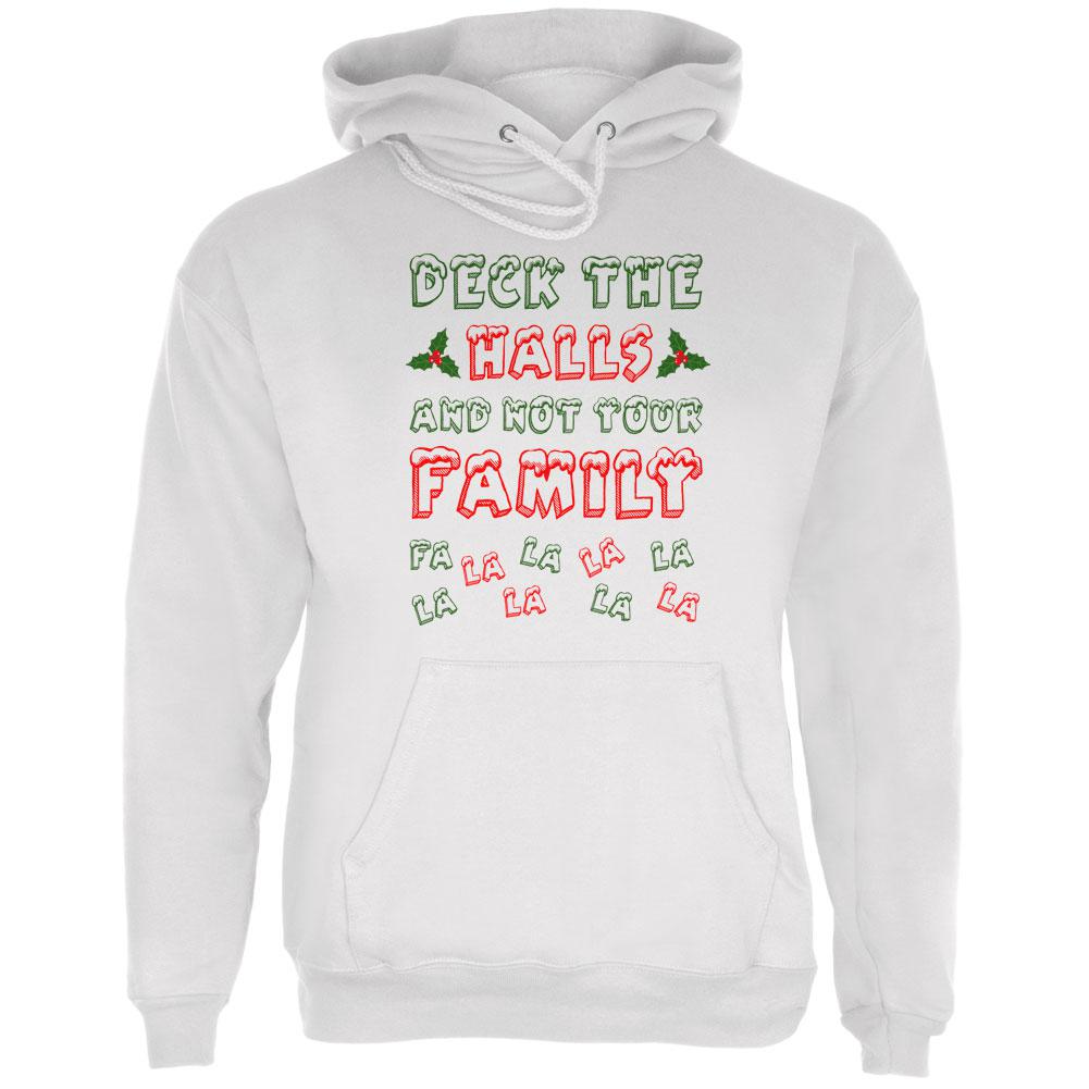 Christmas Deck the Halls Not Your Family Mens Hoodie Men's Hoodies Old Glory LG White 