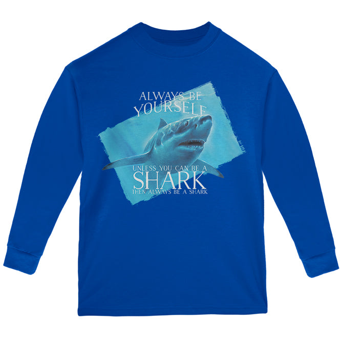 Always Be Yourself Shark Great White Youth Long Sleeve T Shirt Youth Long Sleeves Old Glory YLG Royal 